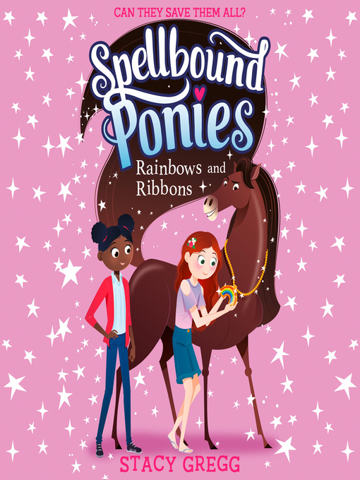 Title details for Rainbows and Ribbons by Stacy Gregg - Wait list
